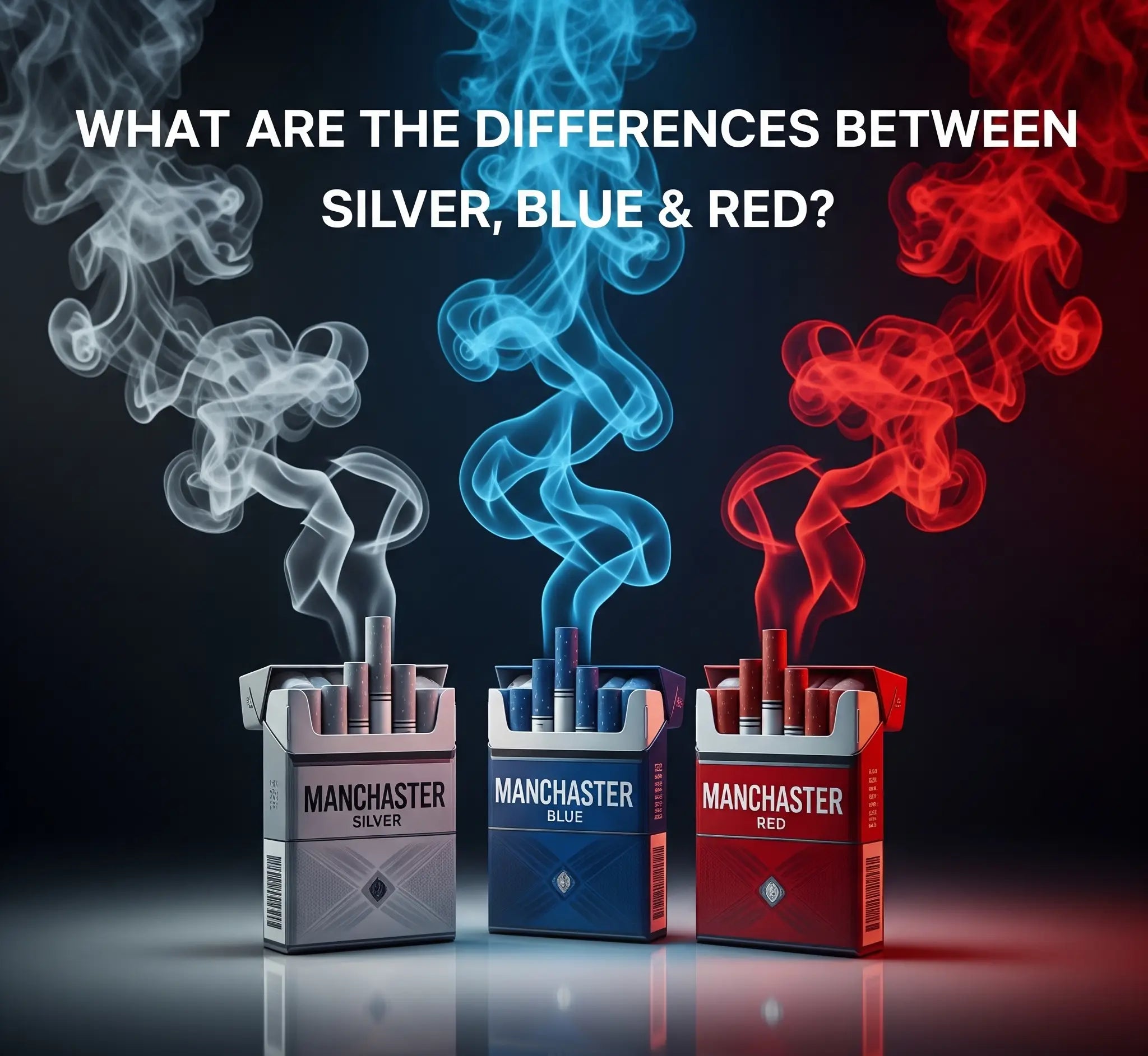 difference between blue and silver cigarettes What Are the Differences Between Manchester Silver, Blue & Red? – Cheap  Cigarettes Online